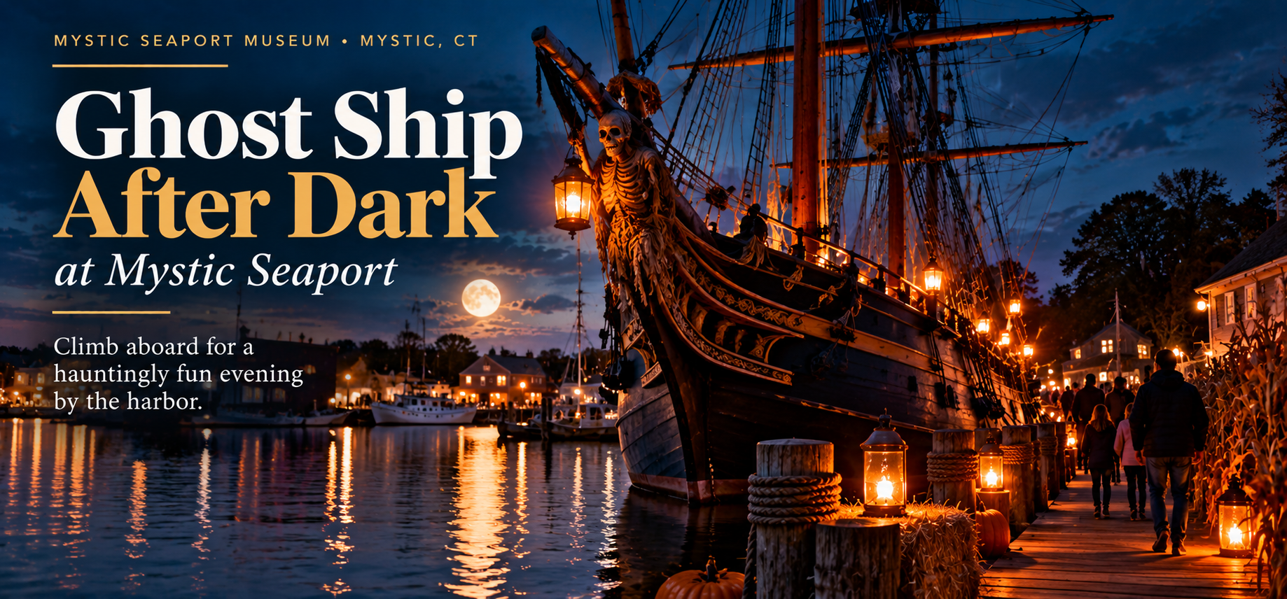 Ghost Ship After Dark at Mystic Seaport